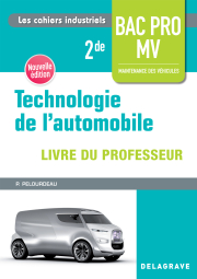 Technologie de l'automobile 2de Bac Pro MV (2018) - Pochette - Livre du professeur
