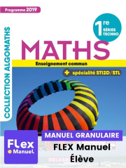 Mathématiques 1re Tronc commun, spécialité STI2D/STL (Ed. num. 2021) - Manuel - FLEX manuel numérique granulaire élève