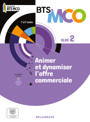 Bloc 2 - Animer et dynamiser l’offre commerciale BTS MCO 1 et 2 (2024) - Pochette élève