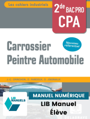 Les cahiers industriels Carrossier peintre automobile 2de Bac Pro (2024) - LIB Pochette numérique élève