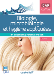 En situations professionnelles Biologie, microbiologie et hygiène appliquées en situations professionnelles CAP coiffure (2015) - Pochette élève