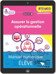 Bloc 3 - Assurer la gestion opérationnelle 1re et 2e années BTS MCO (2019) - Pochette - Manuel numérique élève