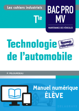 Technologie de l'automobile Tle Bac Pro MV (2016) - Manuel numérique élève