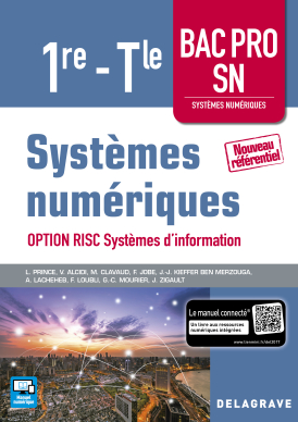 Systèmes numériques 1re Tle Bac Pro SN, option RISC Systèmes d'information (2017) - Pochette élève