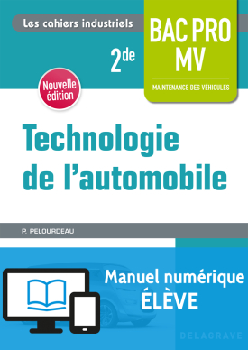 Technologie de l'automobile 2de Bac Pro MV (2018) - Pochette - Manuel numérique élève