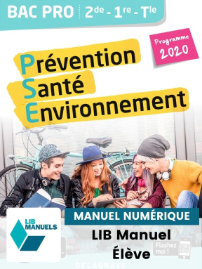 Prévention Santé Environnement (PSE) 2de, 1re, Tle Bac Pro (Ed. num. 2021) - Pochette - Manuel numérique élève