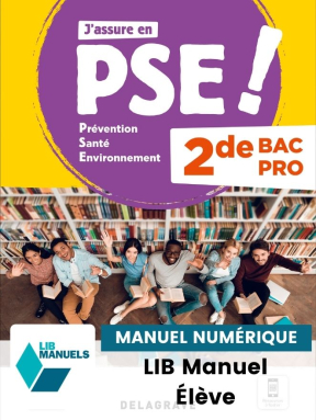Prévention Santé Environnement (PSE) 2de Bac Pro (2021) - Pochette - Manuel numérique élève