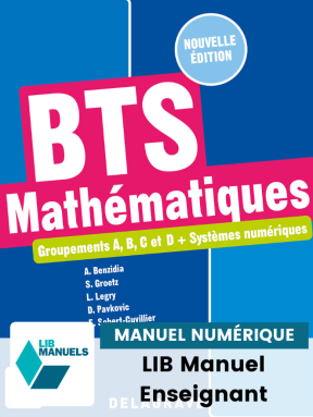 Mathématiques - Groupements A, B, C et D + Systèmes numériques - BTS (2022) - LIB Manuel numérique enseignant