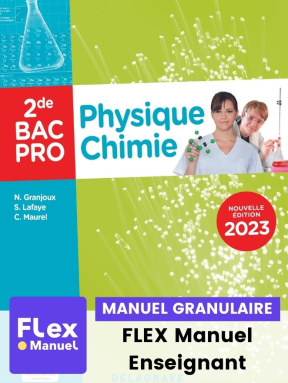 Physique - Chimie 2de Bac Pro (2023) - Pochette - FLEX manuel granulaire numérique enseignant