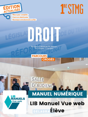 Parcours croisés - Droit 1re STMG (2023) - LIB Manuel numérique élève