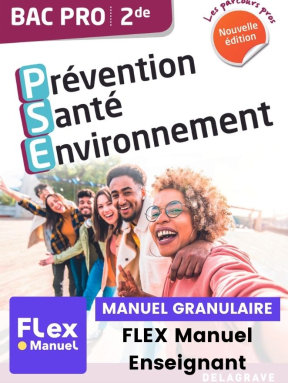 Les Parcours Pros - Prévention Santé Environnement (PSE) 2de Bac Pro (2023) - Pochette - FLEX manuel granulaire numérique enseignant