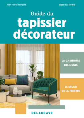 Guide du tapissier-décorateur CAP (2024)