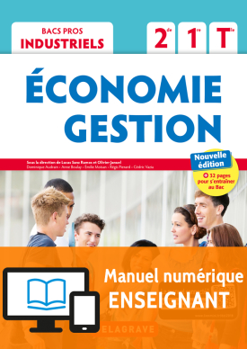 Économie-Gestion 2de, 1re, Tle Bac Pro Industriel (2018) - Pochette - Manuel numérique enseignant