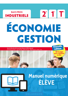 Économie-Gestion 2de, 1re, Tle Bac Pro Industriel (2018) - Pochette - Manuel numérique élève