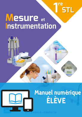 Mesure et instrumentation 1re STL (2017) - Manuel - Manuel numérique élève