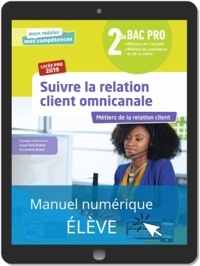 Suivre la relation client omnicanale 2de Bac Pro (2019) - Pochette - Manuel numérique élève