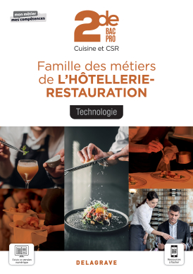 Technologie, Famille des métiers de l'Hôtellerie Restauration 2de Bac Pro Cuisine et CSR (2021) - Pochette élève