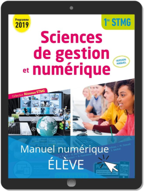 Sciences de gestion et numérique 1re STMG (2019) - Manuel - Réseaux STMG - Manuel numérique élève