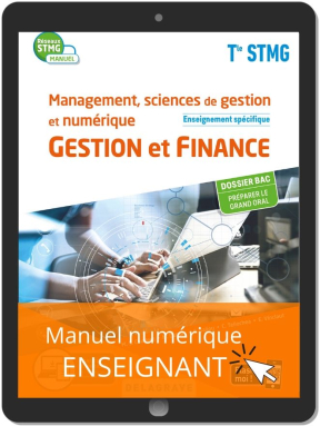Management, Sciences de gestion et numérique - Gestion et Finance enseignement spécifique Tle STMG (2020) - Manuel - Manuel numérique enseignant