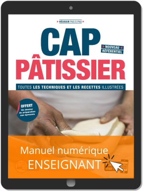 CAP Pâtissier - Toutes les techniques et recettes illustrées - LIB numérique enseignant