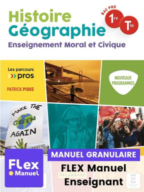 Histoire Géographie EMC 1re, Tle Bac Pro (2021) - Pochette - FLEX manuel numérique granulaire enseignant