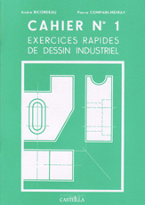Exercices rapides de dessin industriel : Généralités (1999)