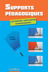 Supports pédagogiques CAP Peintre, Applicateur de revêtements (2010) - Référence