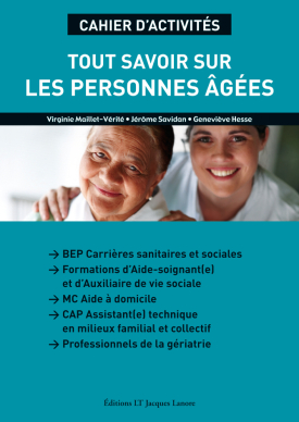 Tout savoir sur les personnes âgées CAP ATMFC, formations AS/AVS (2010) - Cahier activités élève