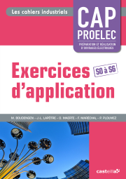 Exercices d'application CAP PROELEC (2014) - Cahier activités élève