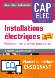 Installations électriques CAP Electricien (2018) - Pochette - Manuel numérique enseignant