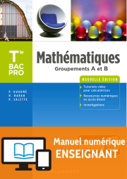 Mathématiques - Groupements A et B - Tle Bac Pro (2018) - Pochette - Manuel numérique enseignant