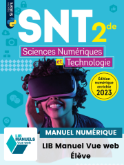 Sciences numériques et Technologie (SNT) 2de (Ed. num. 2023) - Manuel numérique élève