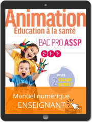 Animation, Éducation à la santé 2de, 1re, Tle Bac Pro ASSP (2020) - Pochette - Manuel numérique enseignant