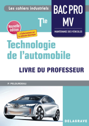 Technologie de l'automobile Tle Bac Pro MV (2021) - Pochette - Livre du professeur