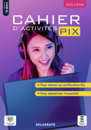 Cahier d'activités Pix Collège (2021) - Cahier élève