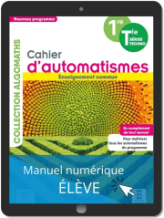 Cahier d'automatismes Maths 1re, Tle Technologiques Enseignement commun (2021) - Manuel numérique élève