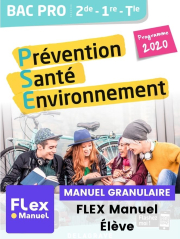 Prévention Santé Environnement (PSE) 2de, 1re, Tle Bac Pro (Ed. num. 2021) - Pochette - FLEX manuel numérique granulaire élève