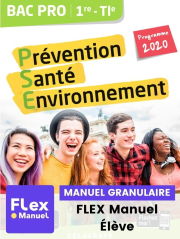 Prévention Santé Environnement (PSE) 1re, Tle Bac Pro (Ed. num. 2021) - Pochette - FLEX manuel numérique granulaire élève