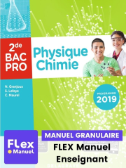 Physique - Chimie 2de Bac Pro (2019) - Pochette - FLEX manuel numérique granulaire enseignant