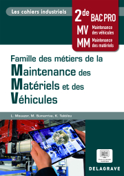Les cahiers industriels - Famille des métiers de la maintenance des matériels et véhicules 2de Bac Pro (2023) - Pochette élève