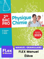 Physique - Chimie 2de Bac Pro (2023) - Pochette - FLEX manuel numérique granulaire élève