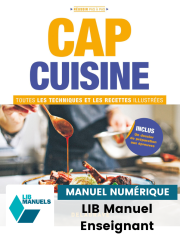 CAP Cuisine - Toutes les techniques et recettes illustrées (2023) - LIB numérique enseignant