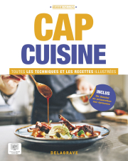 Réussir pas à pas - Toutes les techniques et recettes illustrées CAP Cuisine (2023)