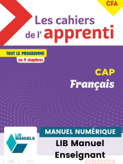Les cahiers de l'apprenti - Français CAP et CFA (2023) - LIB Pochette numérique enseignant