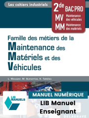 Les cahiers industriels - Famille des métiers de la maintenance des matériels et véhicules 2de Bac Pro (2023) - LIB Pochette numérique enseignant