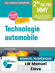Les cahiers industriels - Technologie automobile 2de Bac Pro (2023) - LIB Pochette numérique élève