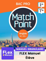Match Point - Anglais 1re, Tle Bac Pro (2023) - Pochette - FLEX manuel numérique granulaire élève