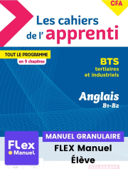 Les cahiers de l’apprenti Anglais BTS et CFA (2024) - Pochette - FLEX manuel numérique granulaire élève
