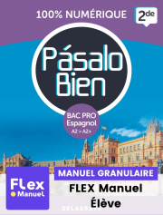 Pásalo Bien Espagnol - 2de Bac Pro (2024) - Pochette - FLEX manuel numérique granulaire élève