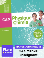 Physique - Chimie CAP (2024) - Pochette - FLEX manuel numérique granulaire enseignant